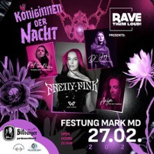 Königinnen der Nacht mit Pretty Pink, Nat SuPrise, D´Joy und Anija 27.02.2027 Festung Mark