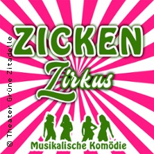 Zickenzirkus - Spaß, Frauenpower & Hits zum Mitträllern 11.04.2026 Theater Grüne Zitadelle
