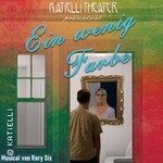 Ein wenig Farbe - Kammermusical von Rory Six