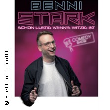 Benni Stark - Schon lustig wenn's witzig ist! 26.11.2026 Theater Grüne Zitadelle
