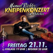 Stübchenkonzert: Manuel Richter - Die neue Konzertr. in der Festung Mark | FSK18 21.11.2025 Festung Mark