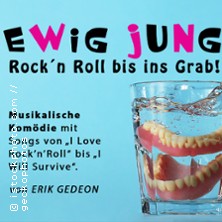 Ewig jung - Rock´n Roll bis ins Grab 16.10.2026 Theater Grüne Zitadelle