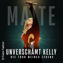 Maite Kelly - Unverschämt Kelly - Die Tour meines Lebens 19.03.2027 GETEC Arena Magdeburg
