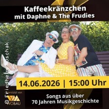 Kaffeekränzchen mit Daphne & The Frudies 14.06.2026 mach | werk | KOMPAKT MEDIA
