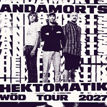 Anda Morts - Hektomatik Wöd Tour 2027 28.11.2026 Conne Island