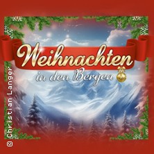 Weihnachten in den Bergen - Olaf Berger, Oswald Sattler, die Ladiner 14.12.2026 AMO