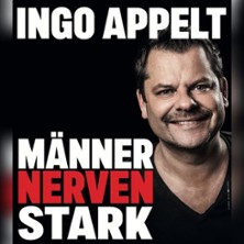Ingo Appelt - MÄNNER NERVEN STARK 20.11.2025 Theater Grüne Zitadelle