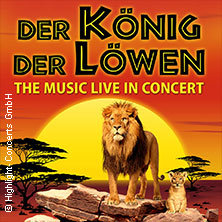 Der König der Löwen - Live in Concert 04.02.2027 AMO