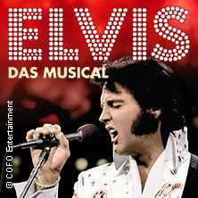 ELVIS - Das Musical 18.04.2027 Konzerthaus Freiburg