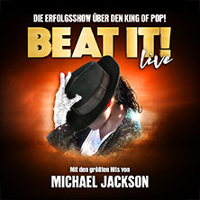 BEAT IT! – Die Erfolgsshow über den King of Pop! 20.02.2026 GETEC Arena Magdeburg