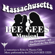 Massachusetts - Bee Gees Musical 01.05.2026 GETEC Arena Magdeburg