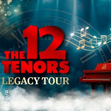 The 12 Tenors - Legacy Tour 20.04.2027 AMO