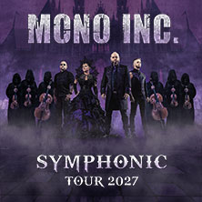 Mono Inc. - Symphonic Tour 2027 24.04.2027 GEORG-FRIEDRICH-HÄNDEL HALLE