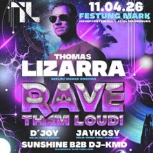 Rave Them Loud! #6 11.04.2026 Festung Mark