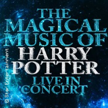 The Magical Music of Harry Potter - Live in Concert 31.07.2026 Seebühne Elbauenpark