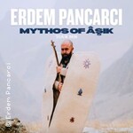 Erdem Pancarci - Mythos of Âsik