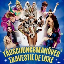 Täuschungsmanöver - Travestie de Luxe 20.11.2026 Kreiskulturhaus Seelow