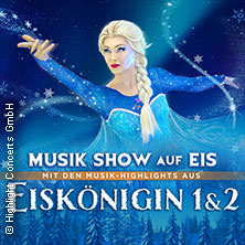 Eiskönigin 1 & 2 - Die Musik-Show auf Eis! 05.01.2026 GETEC Arena Magdeburg
