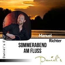 Sommerabend am Fluss mit Manuel Richter 11.09.2026 Daniel´s Elbwerk