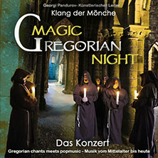 Magic Gregorian Night - Klang der Mönche - Gregorian chants meets pop music 16.12.2026 Ev. Pauluskirche zu Magdeburg