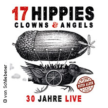 17 Hippies - Clowns & Angels - 30 Jahre on Tour 04.02.2026 Harmonie Bonn